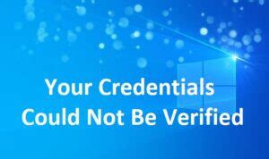 your credentials could not be verified smart card logon|credentials cannot be verified windows 10.